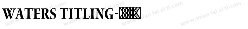 Waters Titling字体转换